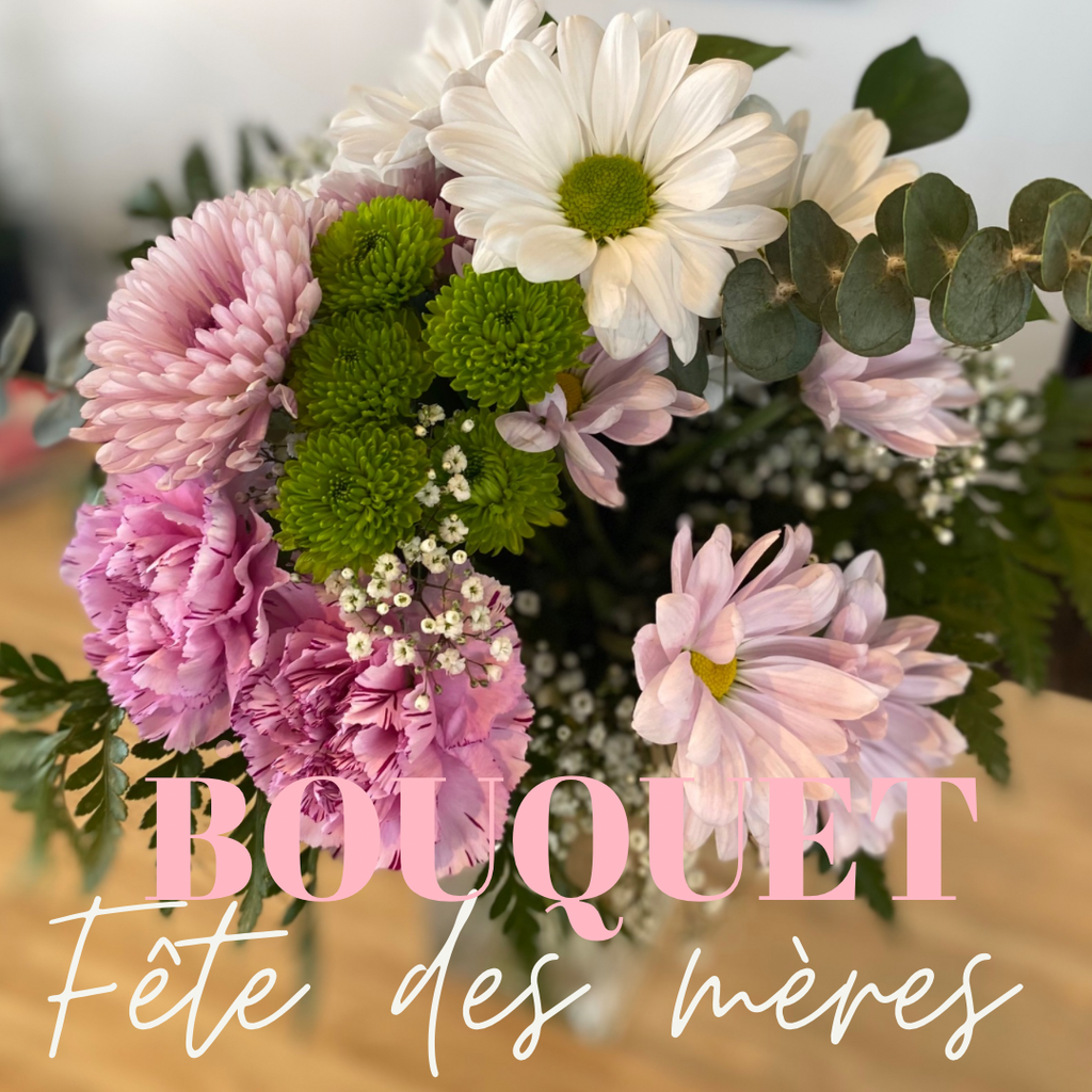 Prévente BOUQUET FÊTE DES MÈRES