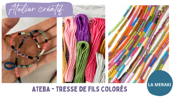 ATELIER Ateba tresse de fils colorés