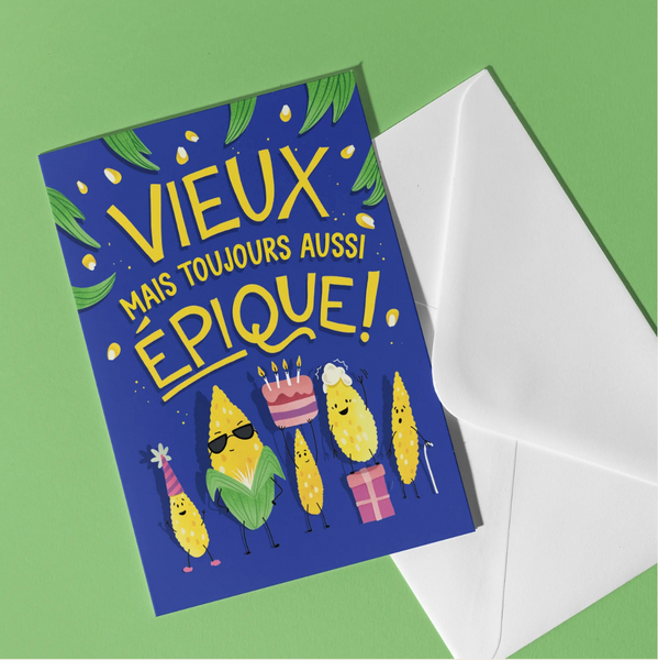 CARTE DE SOUHAIT - VIEUX MAIS TOUJOURS ÉPIQUE! // FERMETTE ET GRIBOUILLIS